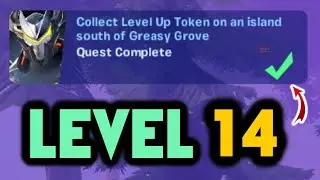 Collect Level Up Token on an island south of Greasy Grove  - Complete 28 Omega Knight Level Up Quest