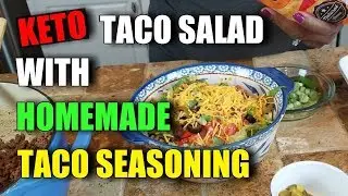 Keto Taco Salad with Homemade Taco Seasoning!