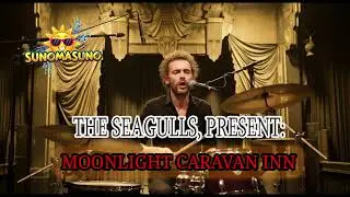 The Seagulls &ndash; &ldquo;Moonlight Caravan Inn&rdquo; (1950s Soul Western Noir | Vintage Desert Mystery)