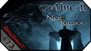 Zagrajmy w Gothic 2: Noc Kruka - #73 - Pyrokar w końcu ruszył dupę
