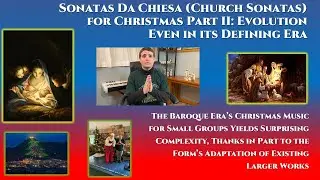 Church Sonatas (Sonatas da Chiesa) for Christmas in Art Music History Part II: Evolution