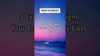 5 Eye Contact Signs Your Crush Secretly Likes You! Crush Psychology #shorts #psychologyfacts
