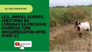 LEA Animal Science questions na lumabas sa previous #Agriculture #Boardexam ng #PRC (Part 2)