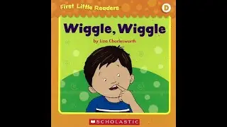 Первые маленькие читатели &mdash; Уровень D &mdash; 8 &mdash; Wiggle Wiggle | Помогите детям научиться читать на английском языке