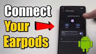 Как подключить Airpods или наушники к телефону Android (лучший способ)