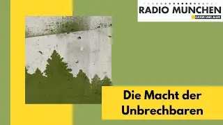 Die Macht der Unbrechbaren, oder: Der Waldgang