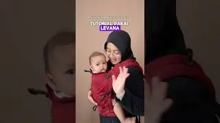 Cara Pakai Levana Tutorial Gendongan CuddleMe