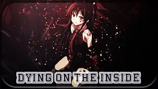 Nightcore - dying on the inside