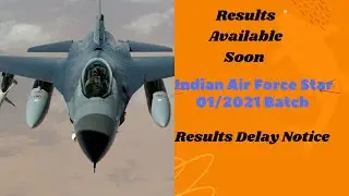 Indian Air Force Star 01/2021 Batch | Results Available Soon | Results Delay Notice