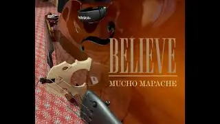 Believe - Mucho Mapache (Videoclip Oficial)