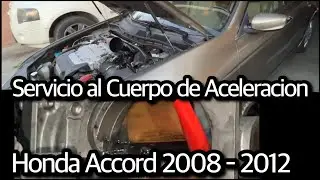 Как очистить дроссельную заслонку на Honda Accord 2008-2012 годов выпуска