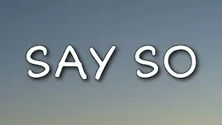 Doja Cat - Say So (Lyrics)