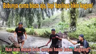 ANGKAT BUBU MALAH DAPET HASIL LUAR BIASA! IKAN MAS HUJAN-HUJAN, LANGSUNG BAKAR SAMPAI GURIH!