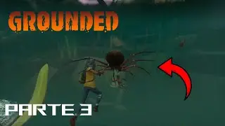 EL ESTANQUE (Pond Lab) 1/2 | GROUNDED 1 Walkthrough | Parte 3