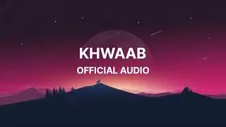 Khwaab - A Vish | Official Music Audio 💔