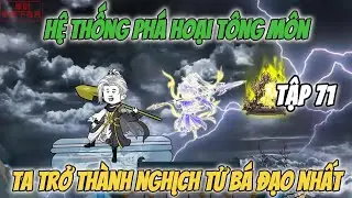 Hệ Thống Phá Hoại Tông Môn, Ta Trở Thành Nghịch Tử Bá Đạo Nhất - Tập 71 - Hoạt Hình Vietsub
