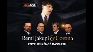 Remi & Corona &ndash; Potpuri K&euml;ng&euml; Dasmash 1 (2005) | Live