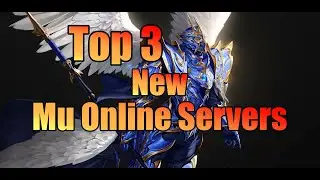 Топ-3 новых сервера Mu Online (новый релиз) | MerlanTV