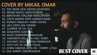 ALBUM TERBARU ||BEST COVER BY MIKAIL OMAR