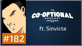 Подкаст Co-Optional, выпуск 182, с участием Sinvicta [нецензурная брань] &mdash; 10 августа 2017 г.