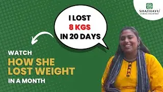 Watch how Ms Lekhashree lost 8 Kgs within a month from Shathayu Retreat