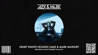 Bebe Rexha VS Nicky Romero VS Dua Lipa - Heart Wants Houdini (Alex & Mark Mashup)