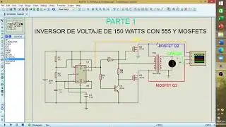 LABORATORIO 7 || INVERSOR DE VOLTAJE DE 150 WATTS CON 555 Y MOSFETS Electrónica Industrial LETN832