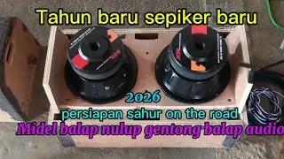 Midel balap nulup nulup gentong balap audio terbaru 🔥🔥🔊