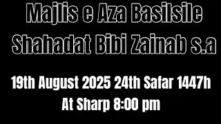 Majlise e -Aza Basilsilaye e Shahadath bibi zaineb s.a koukab Bhai Residence salmiya Kuwait.