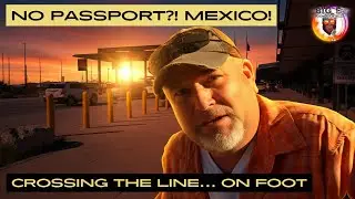 We Attempted to Cross into Mexico Without Passports