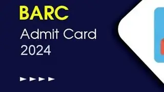 BARC NURSE A EXAM ADMIT CARD DOWNLOADING PROCESS BY GP SIR