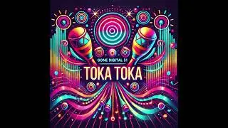 Toka Toka. House Music