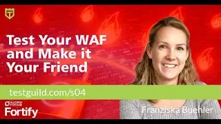 Test Your Web Application Firewall and Make it Your Friend