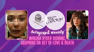 Autograph Weekly Podcast | Winona Ryder Signing, Experience on Love & Death Set