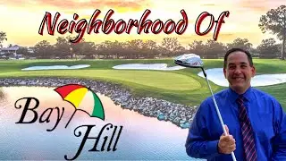 Welcome to the Bay Hill Neighborhood in Orlando Florida