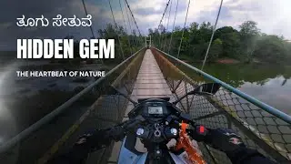 ತೂಗು ಸೇತುವೆ ಮೇಲೆ ride ಮಾಡೋಣ್ವಾ ? | Hanging bridge | Hidden place |  Hariharapura | Motovlog |ಕನ್ನಡ