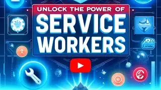 S5E7 Getting Started with Angular Service Workers: Your First Step Towards PWA