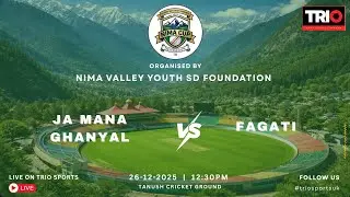 NIMA CUP || JAI MANA GHANYAL vs FAGATI  || LIVE ON TRIO SPORTS UK