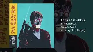 BALAS PALABRAS - La Ley De J. Murphy (Prod. Mr Mill Ummo)