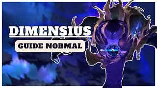 Dimensius Guide Difficulté Normal | Manaforge Omega 11.2