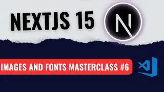 NEXTJS Expert Shares Top Image + Fonts Optimization Techniques|Nextjs Images and Fonts MasterClass#6