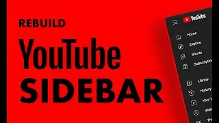 Rebuild YouTube Sidebar Menu | Editor X