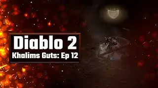 Diablo 2 Resurrected -  Khalims Eye, Heart, Brain - Ep: 12