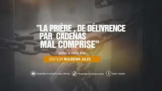 &rsquo;&rsquo;La pri&egrave;re, un cadenas mal compris&rsquo;&rsquo; suivez les explications du Docteur Mulindwa Jules.