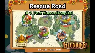 Rescue Road, Part #4 of 4. Klondike Adventures (September 2025). 23,072 energy points spent!