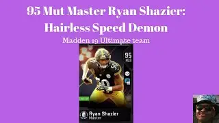 95 Ryan Shazier Mut Master: Madden 19 Ultimate Team
