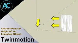 How to Correct Point of Origin of an Imported Object in Twinmotion Twinmotion Tips and Tricks
