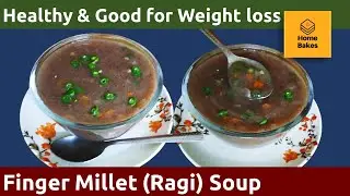 How to make Ragi Soup (Finger Millet) at home I Healthy, Tasty  and good for weight loss I Recipe