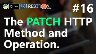 #16 | PATCH Method | PATCH REST API | REST API with Python Flask | HINDI