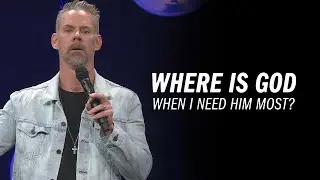 Where Is God When I Need Him the Most? | Sandals Church (Closed Caption)
